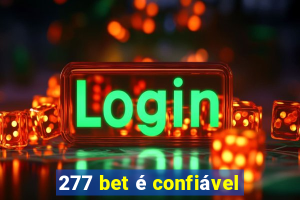 277 bet é confiável